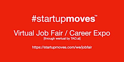 Imagem principal de #StartupMoves Virtual Job Fair/Career Expo#Startup #Founder #Salt Lake City