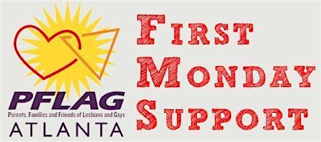 PFLAG Atlanta First Monday Support Meeting primary image