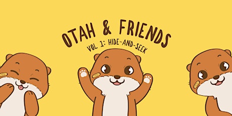 Otah & Friends: Volume 1 (11 Jan 2021 -  17 Jan 2021)