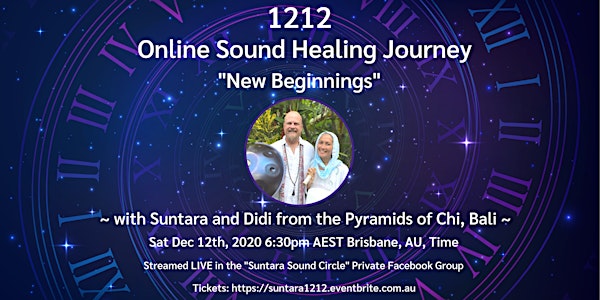 "1212 - New Beginnings" Sound Healing Journey with Suntara and Didi