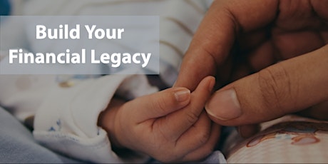 Build Your Financial Legacy primary image