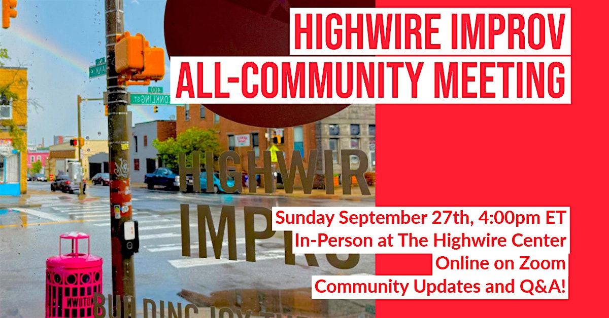 Highwire Improv's September All-Community Meeting!