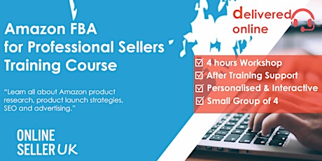 Imagem principal de [LIVE / ONLINE ] Amazon FBA for Professional Sellers Training Course