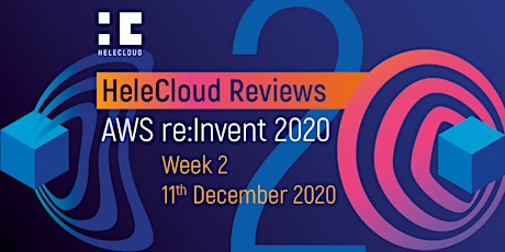 HeleCloud reviews AWS re:Invent 2020 primary image