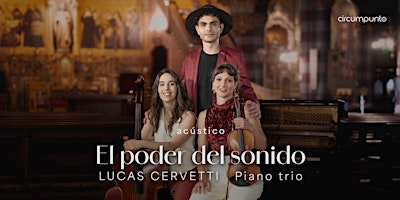 Afiche de Lucas Cervetti - EL PODER DEL SONIDO (Bs.As. - 21 de Noviembre)
