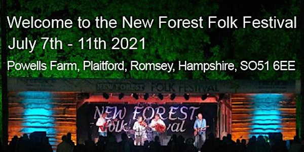 New Forest Folk Festival 7 - 11 July 2021