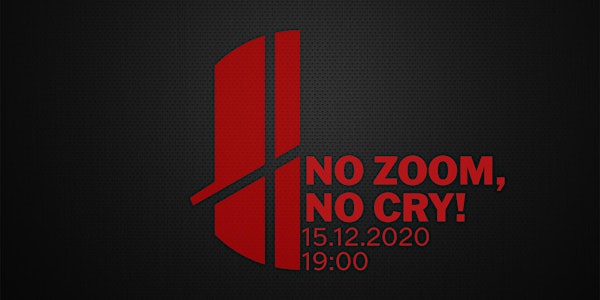No Zoom, No Cry: Das ganz besondere Online-Event