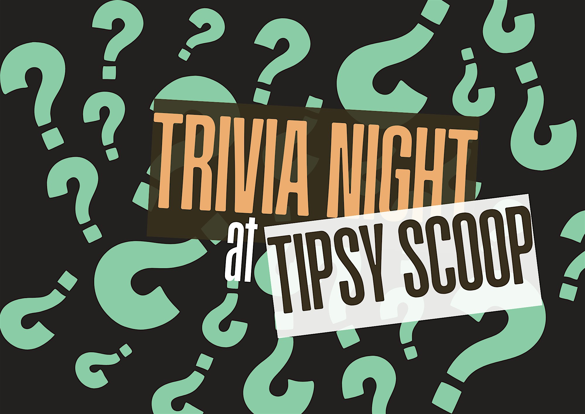 Brain Freeze Trivia Night @ Tipsy Scoop