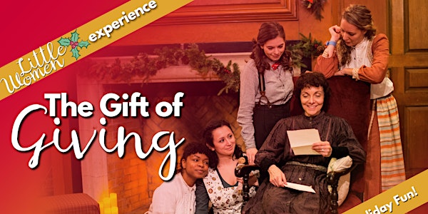 The Gift of Giving: A Little Women Holiday Experience