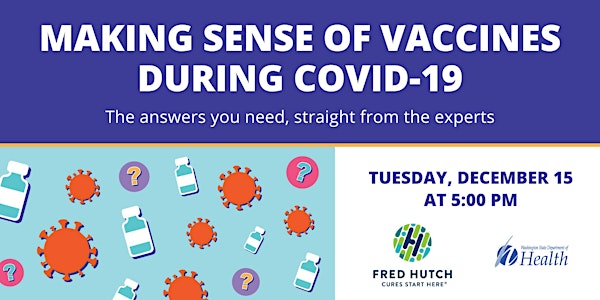 Making Sense of Vaccines During COVID-19
