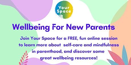 Wellbeing for New Parents tickets