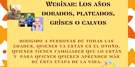 Imagen principal de Webinar gratuito: Los años dorados, plateados, grises o calvos