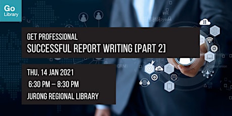 Get Professional Successful Report Writing [Part 2] primary image