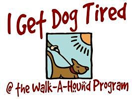 "Walk a Hound 'n Get Dog Tired" Program (Open to the Public)