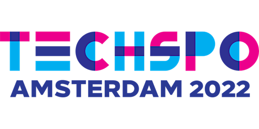 TECHSPO Amsterdam 2022 Technology Expo (Internet ~ AdTech ~ MarTech)