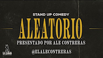Afiche de ALEATORIO - STAND UP COMEDY - Por ALE CONTRERAS