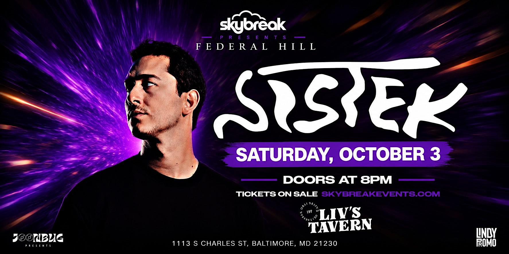 Skybreak Presents Sistek at Liv's Tavern