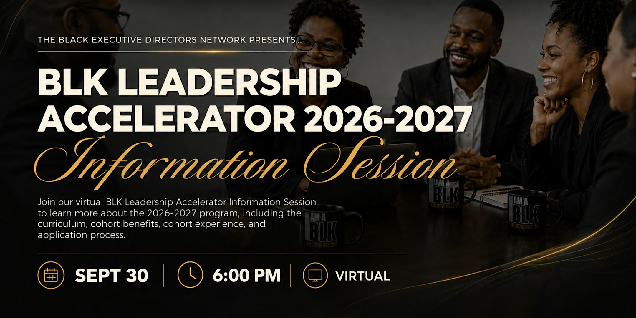 BLK Leadership Accelerator 2026-2027 Information Session