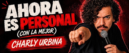 Afiche de AHORA ES PERSONAL el unipersonal de Charly Urbina