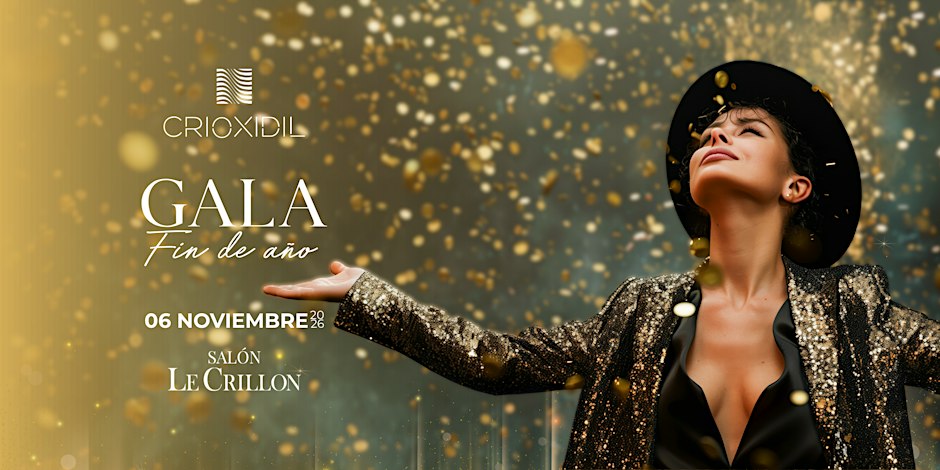 CRIOXIDIL GALA FIN DE AÑO 2026 SALÓN LE CRILLON