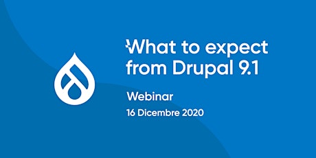 What To Expect From Drupal 9.1| Webinar