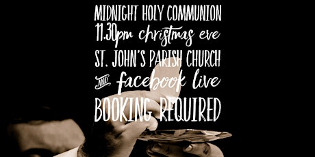 11.30pm Christmas Eve Midnight Holy Communion in Church & online primary image