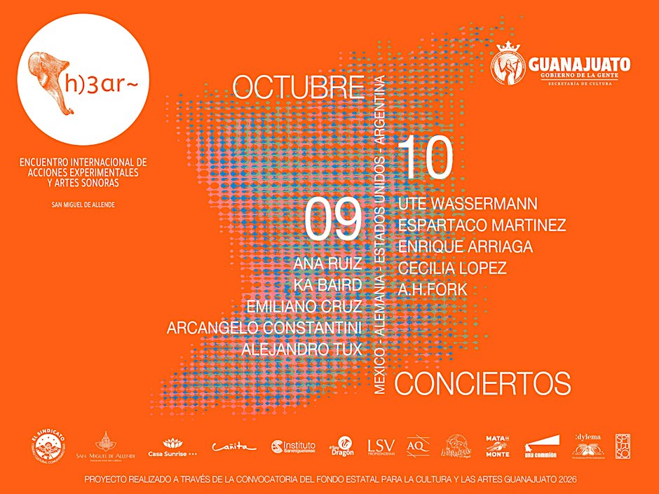 h)3ar~ Encuentro Internacional de Acciones Experimentales y Artes Sonoras