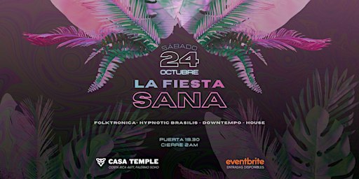 Afiche de LA FIESTA SANA en CASA TEMPLE | Sábado 24 de Octubre