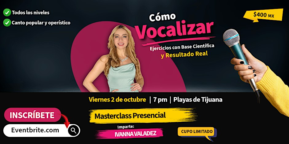 Masterclass: Aprende a Vocalizar - Lic. Ivanna Valadez