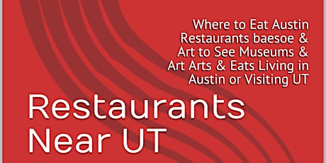 Restaurants Near UT  Now Events & Festivals Austin Rocking Dining Guide primary image