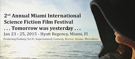 Miami International Science Fiction Film Festival: Tomorrow was Yesterday . . primary image
