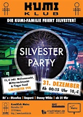 Hauptbild für SILVESTER-PARTY – Die "Kumi Familie" feiert den Jahreswechsel in Mainz!