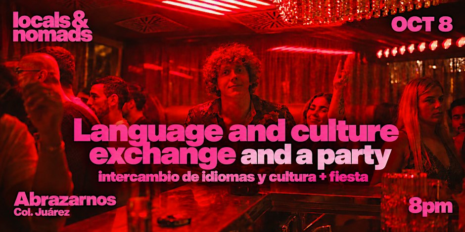 Locals x Nomads | Locals & Internationals Night | Mexico City