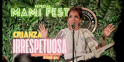 Afiche de Crianza Irrespetuosa - Mami Fest