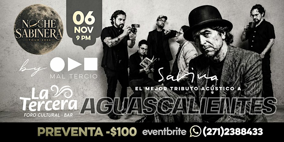Noche Sabinera by Mal Tercio | AGUASCALIENTES
