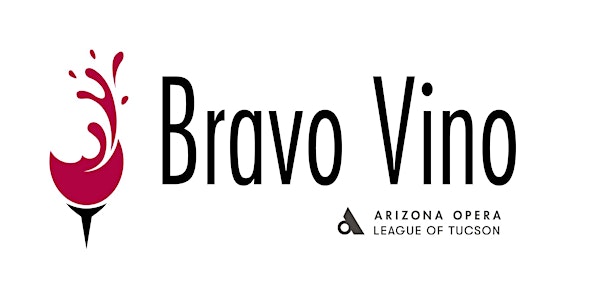 Bravo Vino 2020 - Arizona Wine Festival - Tucson