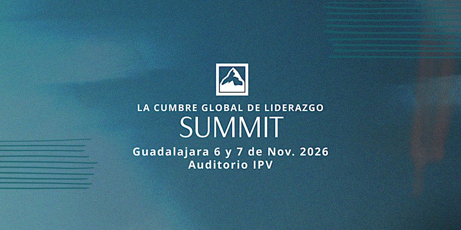 LA CUMBRE GLOBAL DE LIDERAZGO SUMMIT - GUADALAJARA 2026