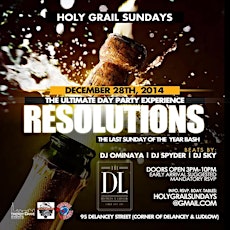 "Sunday Dec 28th Holy Grail Sundays -Resolutions Edition" Ultimate Rooftop Day Party Brunch & Everyone Free All Night w/RSVP primary image