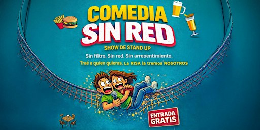 Afiche de Comedia Sin Red