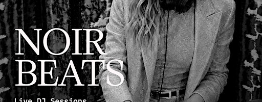 Afiche de Noir Beats | Live DJ Sessions
