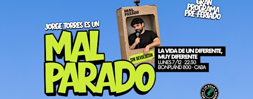 Afiche de MAL PARADO el unipersonal de Jorge Torres
