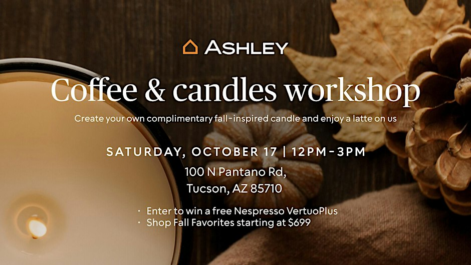 Coffee & Candles with FREE Candle Making at Ashley - Tucson, AZ