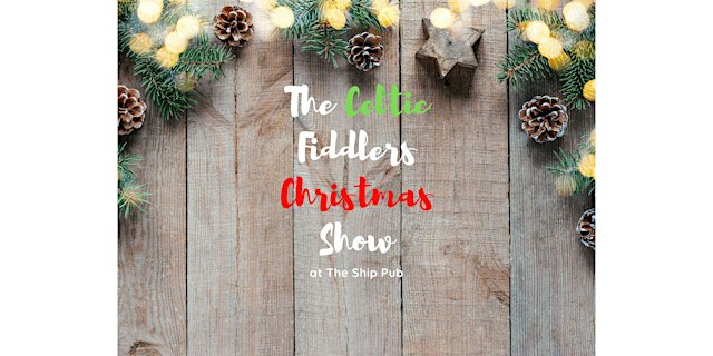 Imagen principal de A Time for Christmas, hosted by The Celtic Fiddlers