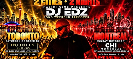 Habibi Club Montreal Ft Dj Edz | Oct 11 | @ CHI MONTREAL in Montreal