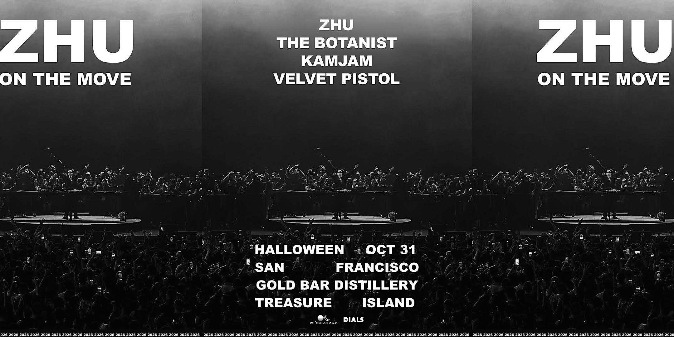 ZHU - ON THE MOVE - Halloween San Francisco