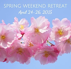 Spring Weekend Retreat 2015 primary image