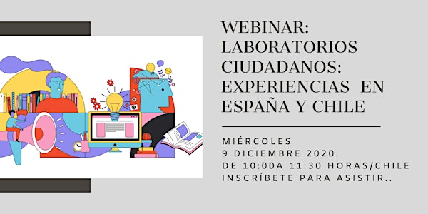 Webinar: Laboratorios Ciudadanos.  Experiencias  de  España y Chile.