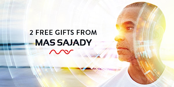 Two Free Gifts from Mas Sajady