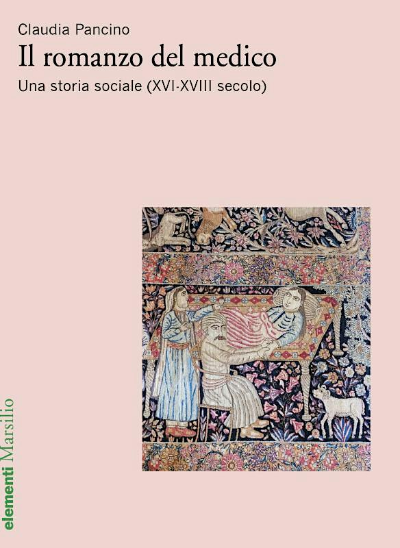 Il romanzo del medico Una storia sociale (XVI-XVIII secolo)