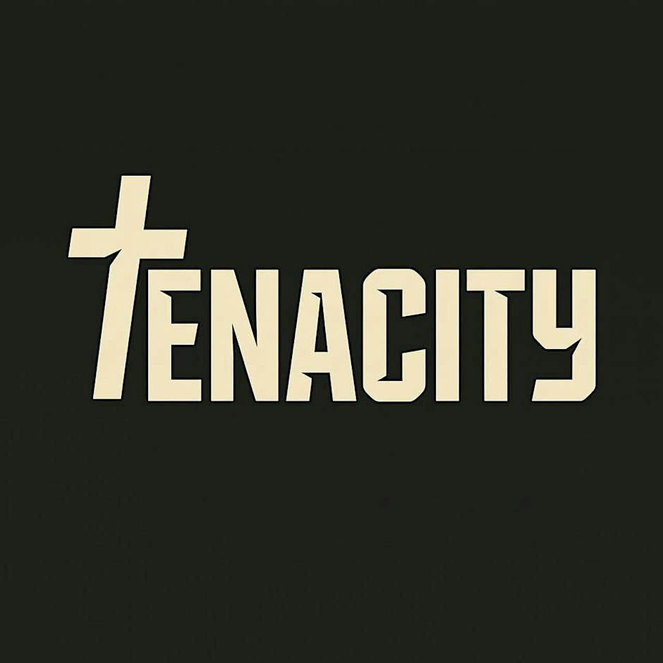 TENACITY